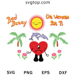 Bad Bunny Un Verano Sin Ti Summer SVG, Summer Vibes SVG