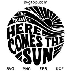 The Beatles Here Comes The Sun SVG, Rock Band SVG
