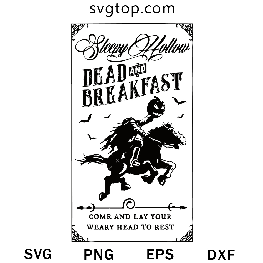 Dead And Breakfast SVG, Come and Lay Your Weary Head To Rest SVG