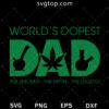 Worlds Dopest Dad The Smoker SVG, Smoke Cannabis SVG