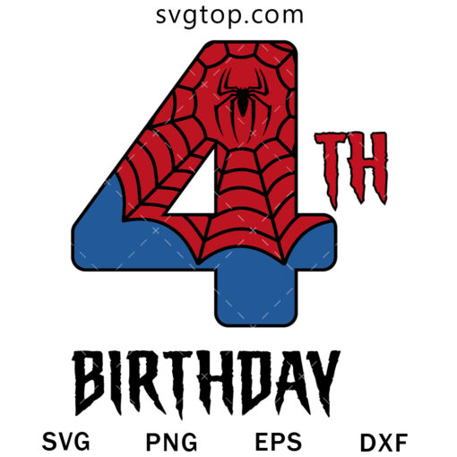 4th Birthday Spiderman SVG, Spiderman Kids SVG