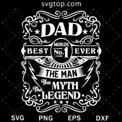 Worlds Best Dad Ever SVG, No1 Dad SVG