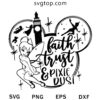 Faith Tryst Pixie Dust SVG, Disney Tinker Bell SVG