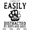 Easily Distracted By Jeeps And Dogs SVG, Jeep Car Logo SVG