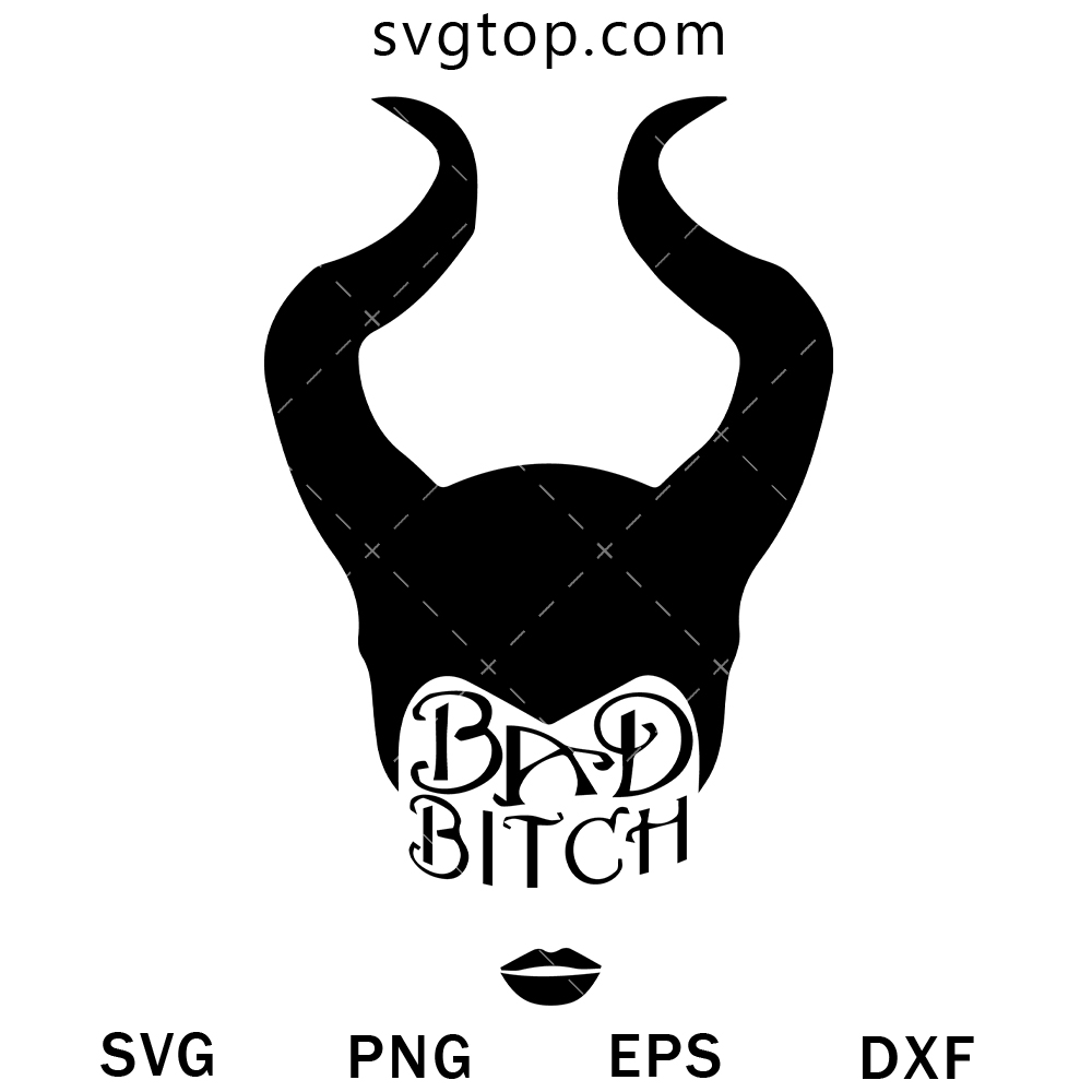 Maleficent Bad Bitch SVG, Maleficent SVG