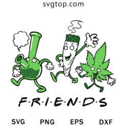 Cannabis Friends SVG, Chill With Cannabis And Friends SVG