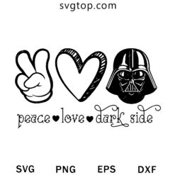 Peace Love Dark Side SVG, Star Wars SVG