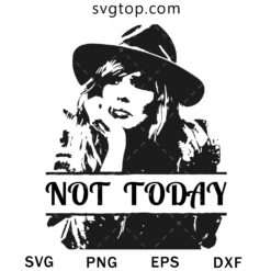 Beth Dutton Not Today SVG, Yellowstone SVG