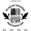 We Are Not Descended From Fearful Men 1776 SVG, American SVG