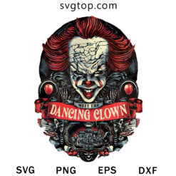 Meet The Dancing Clown SVG, Pennywise SVG