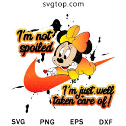 Im Not Spoiled Baby Minnie Nike SVG, Nike And Disney Cartoon SVG