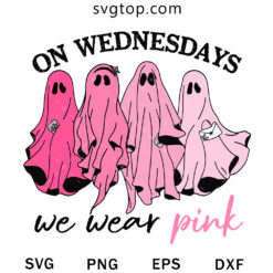 On Wednesdays We Wear Pink SVG, Halloween Ghost SVG